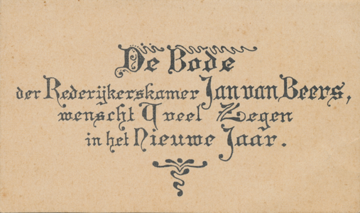 712906 Nieuwjaarswenskaartje van de bode van de Koninklijke Rederijkerskamer ‘Jan van Beers’ te Utrecht